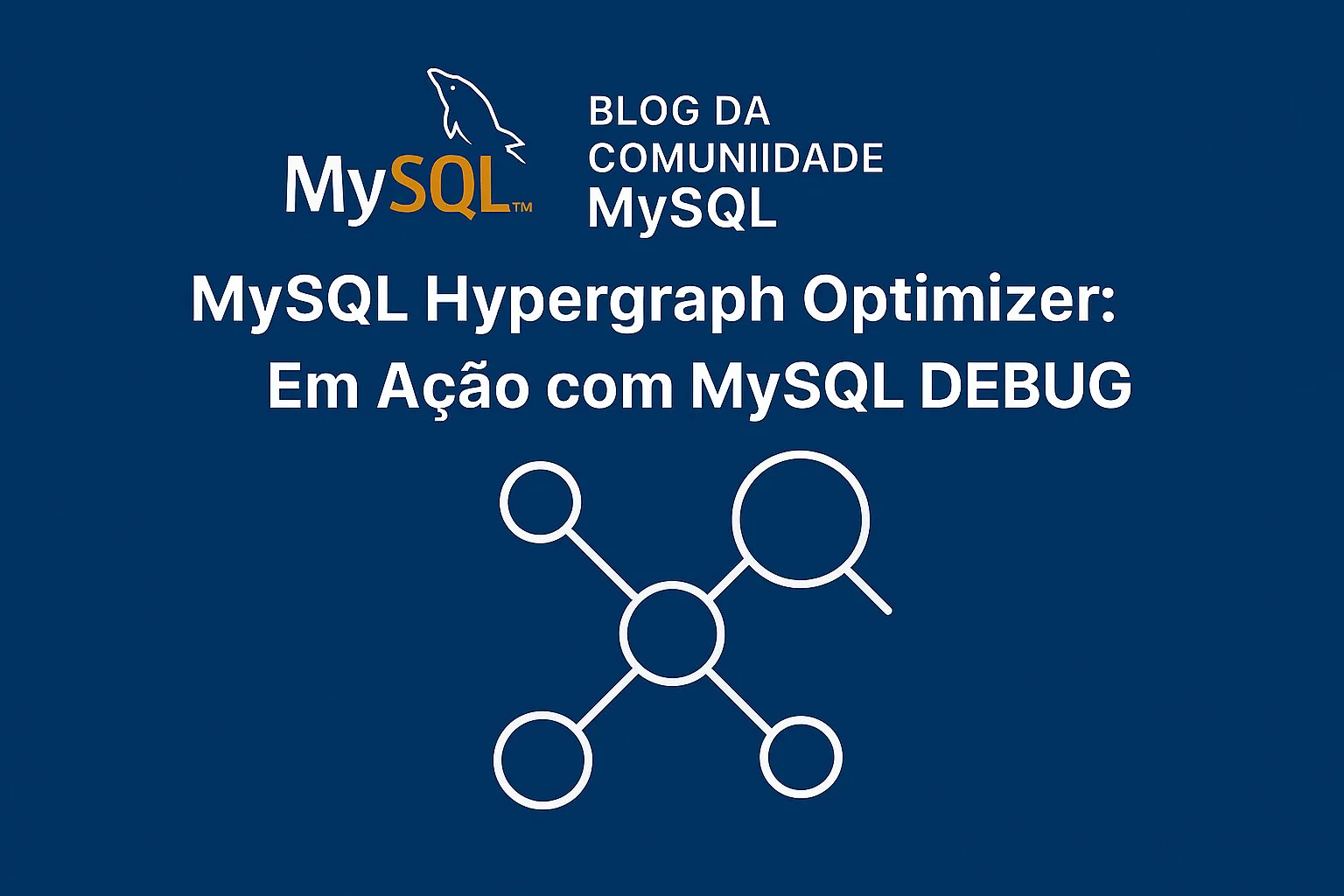 MySQL Hypergraph Optimizer: Uma análise profunda no modo Debug